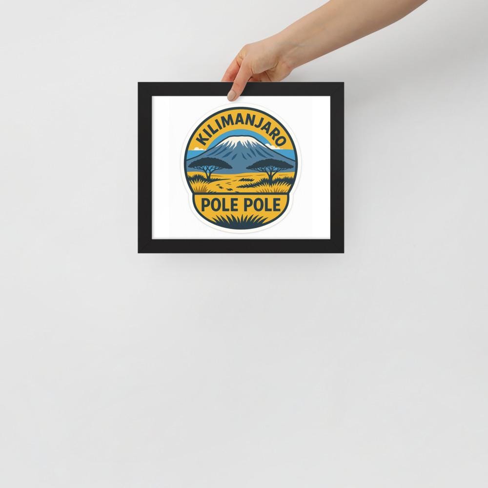 Pole Pole — Kilimanjaro Framed poster
