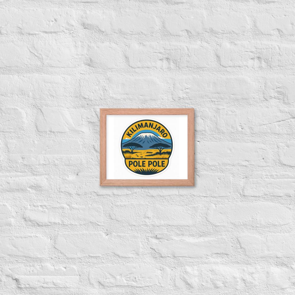 Pole Pole — Kilimanjaro Framed poster