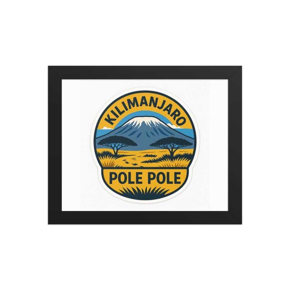 Pole Pole — Kilimanjaro Framed poster