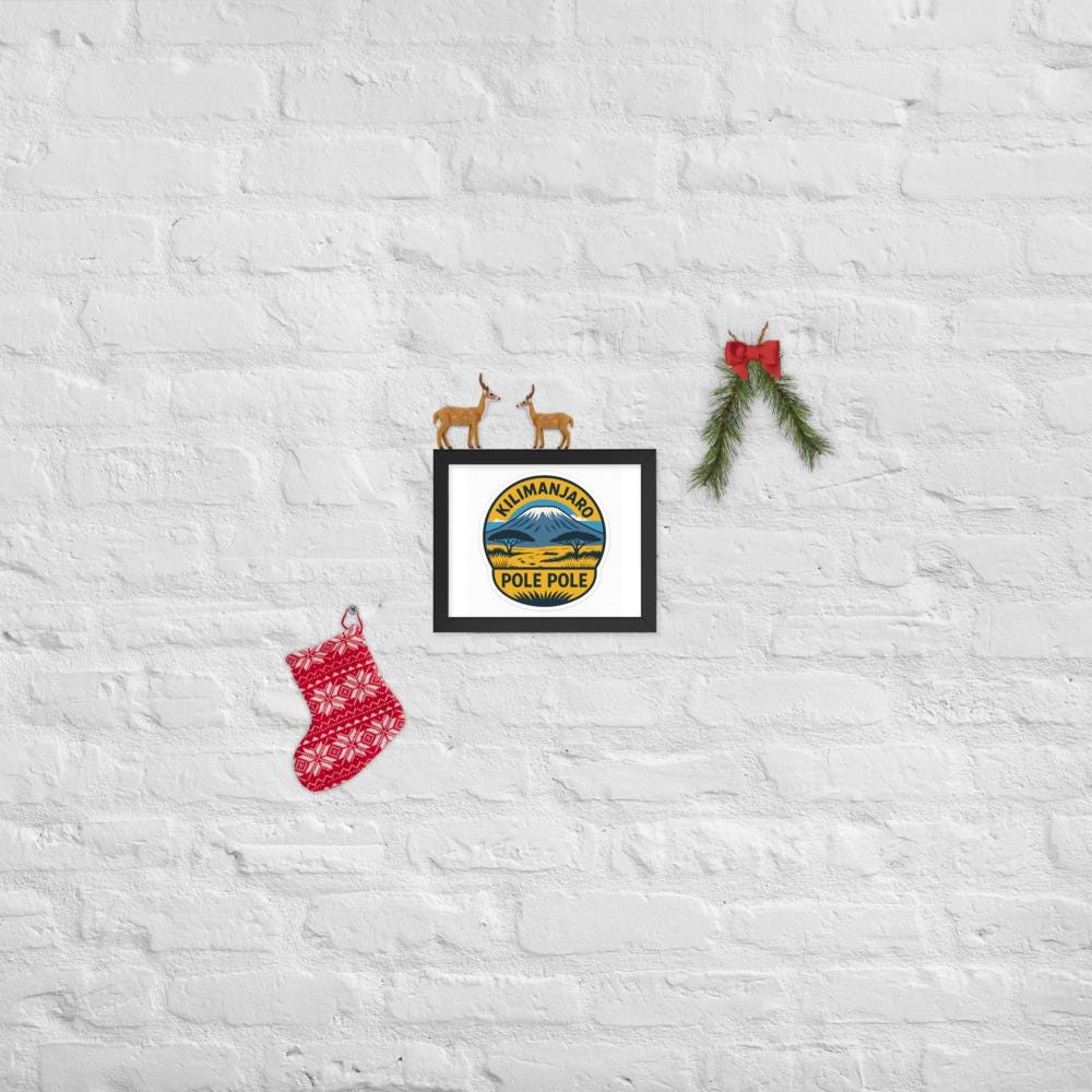 Pole Pole — Kilimanjaro Framed poster