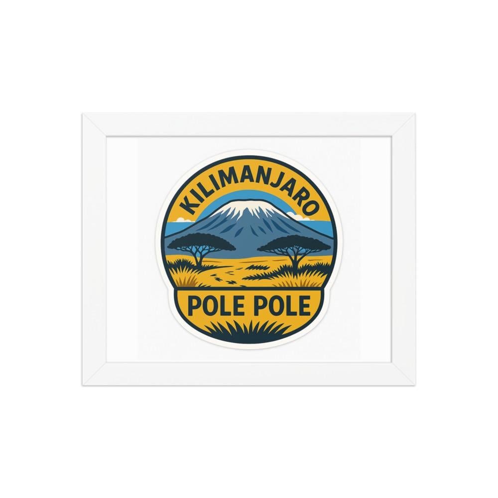 Pole Pole — Kilimanjaro Framed poster